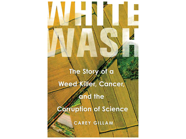 Whitewash by Carey Gillam