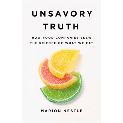 Book Club: Unsavory Truth, by Marion Nestle
